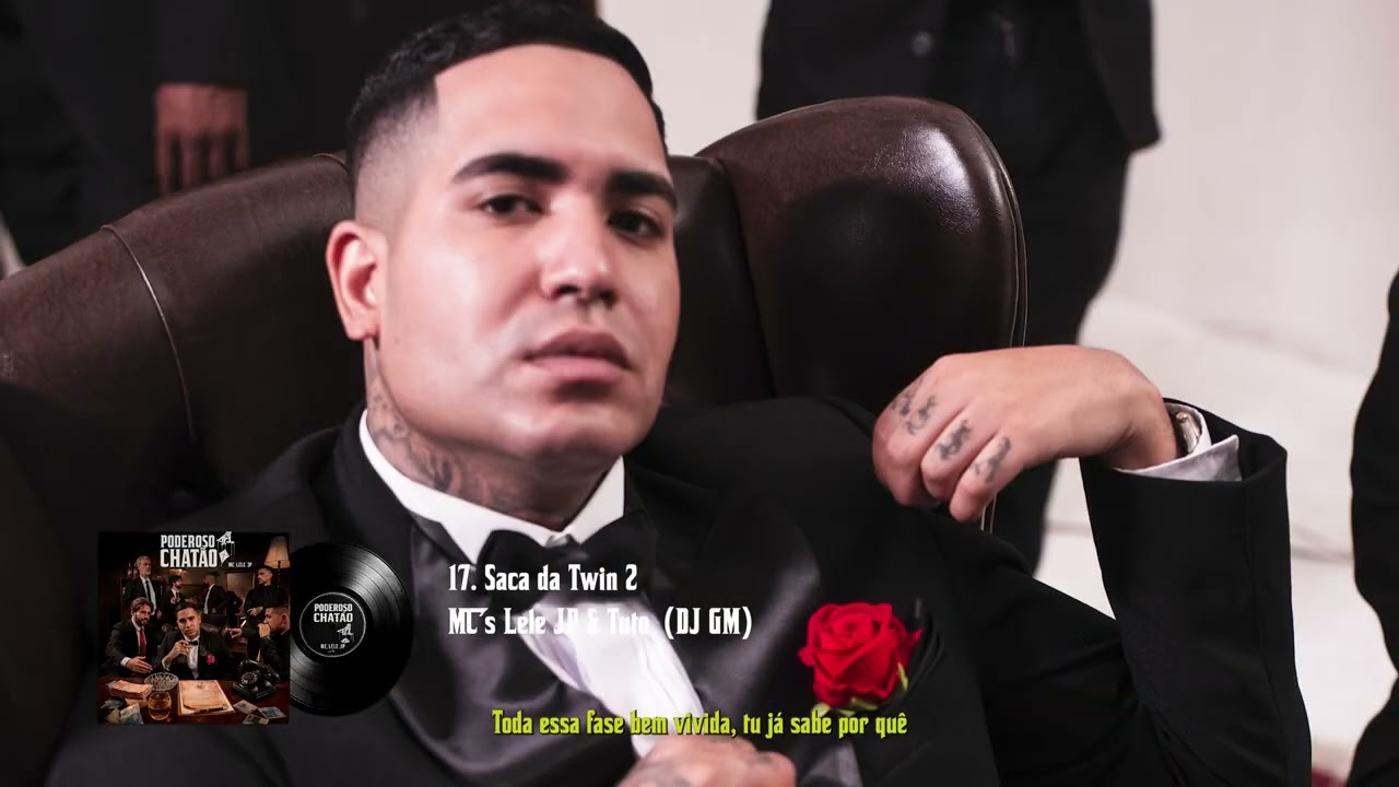 Saca da Twin 2 | O Poderoso Chatão - MC Lele JP e MC Tuto
