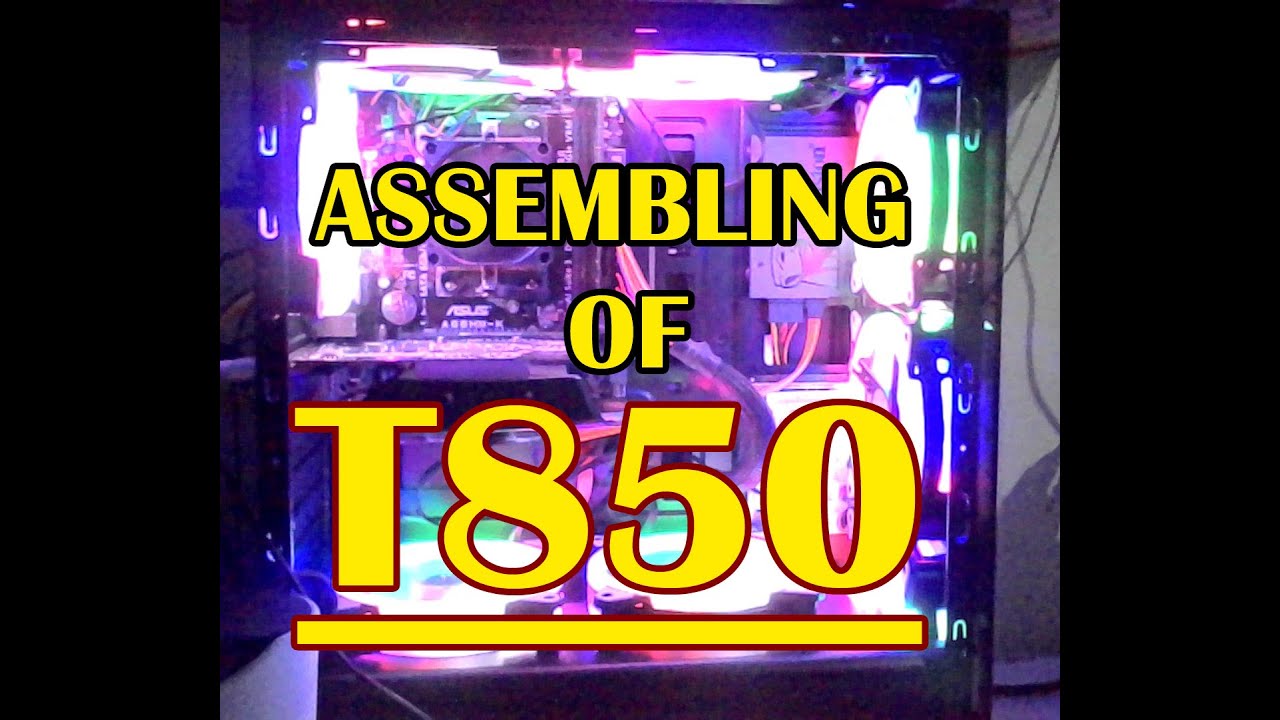 KEYTECH T850 CASE || ASSEMBLING MY PERSONAL COMPUTER || P.T 2