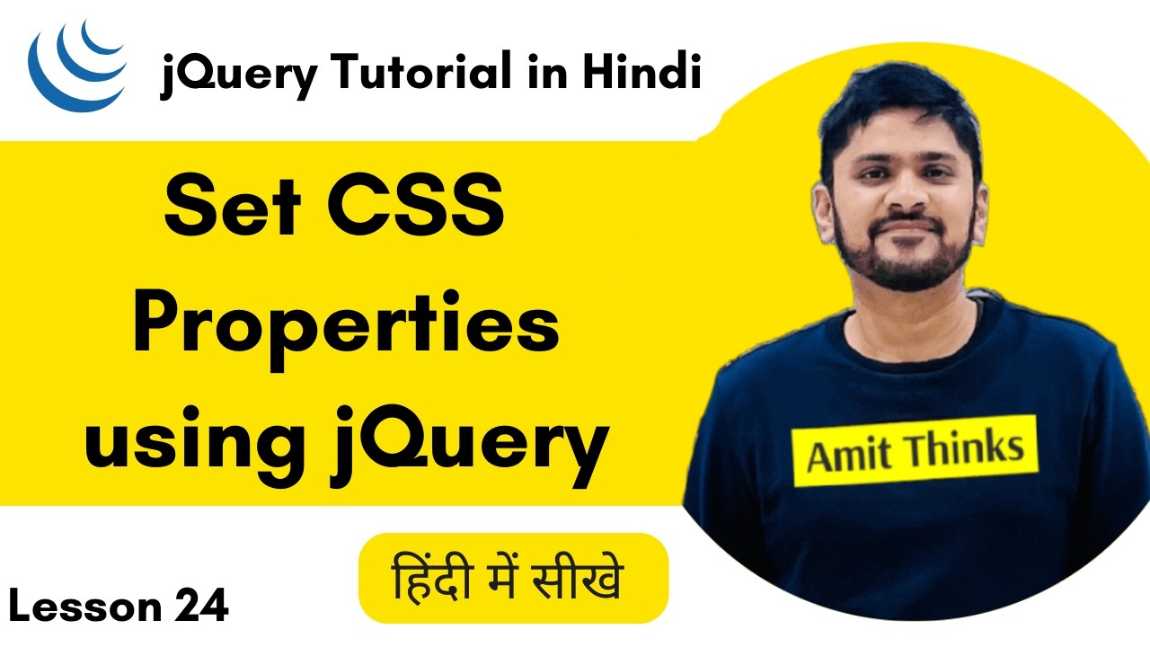 24. How to set CSS Properties in jQuery (Hindi) | jQuery Tutorial for Beginners in Hindi|Amit Thinks