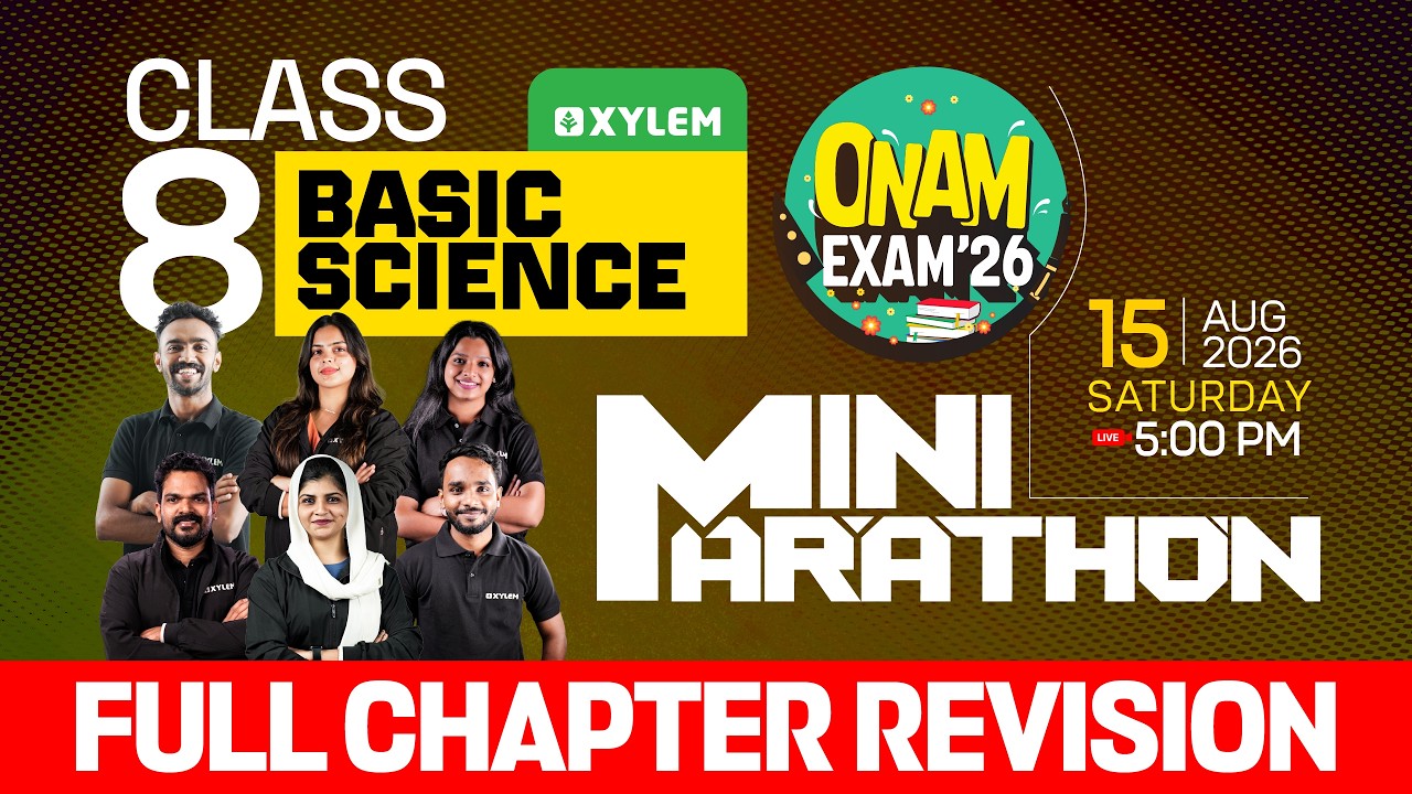 Class 8 Onam Exam 2026 - Basic Science : Mini Mararthon - Full Chapter Revision | Xylem Class 8