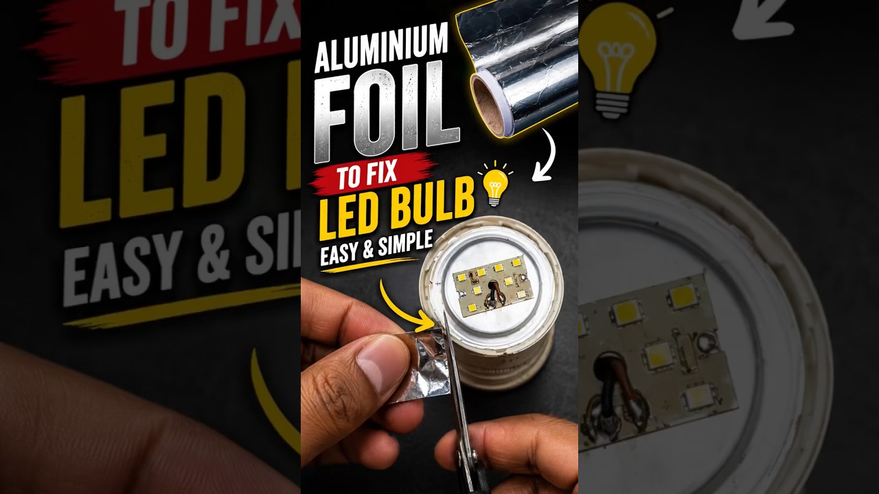 Fix LED Bulb with Aluminium Foil #ledrepair #diyelectronics