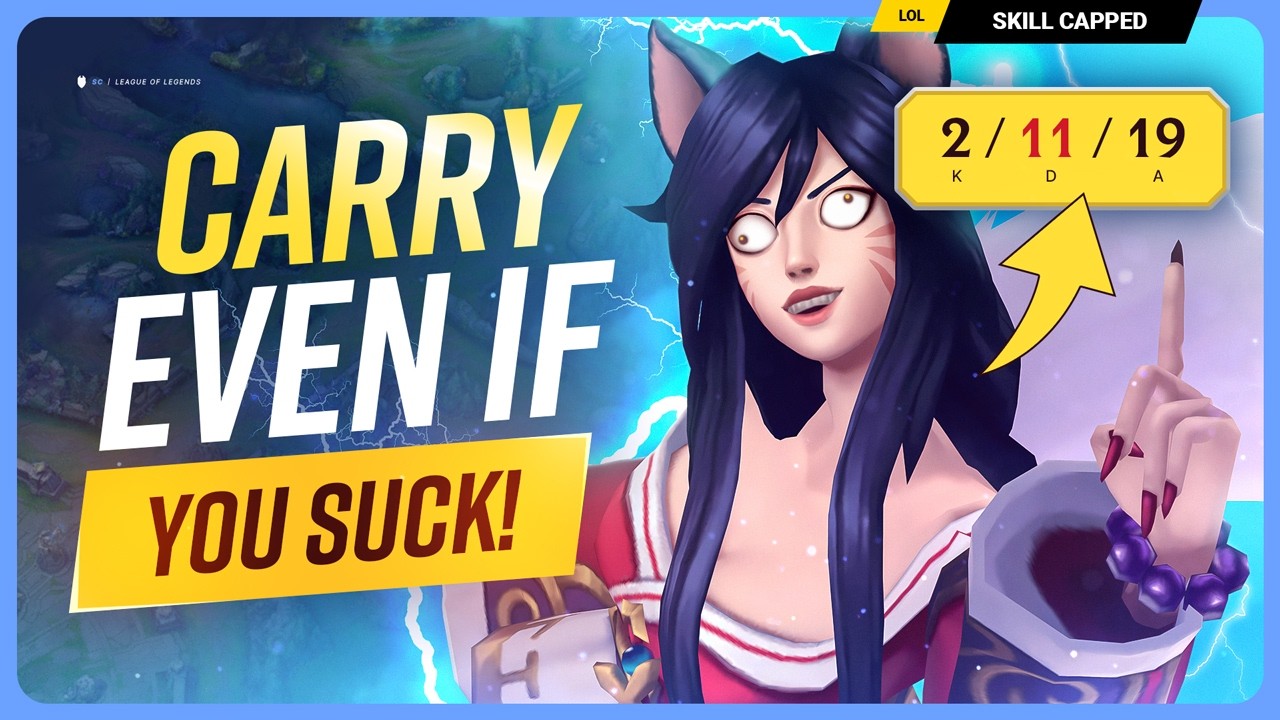 How To CARRY Even If You SUCK At League of Legends!