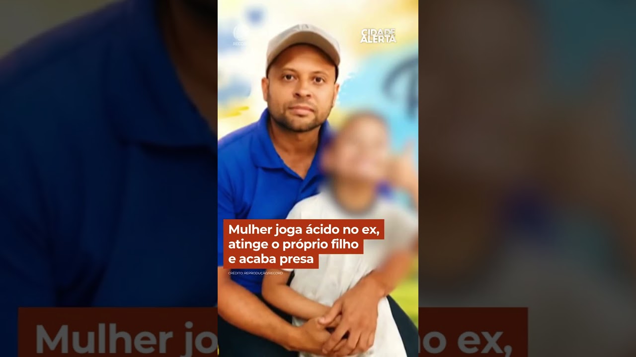 Mulher joga ácido no ex, atinge o próprio filho e acaba presa #CidadeAlerta #shorts