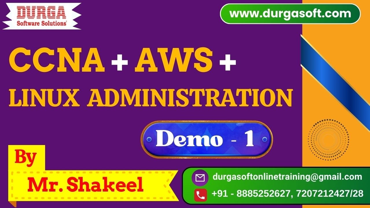 CCNA + AWS + LINUX Administration tutorials || Demo - 1 || by Mr. Shakeel On 15-08-2026 @7PM (IST)