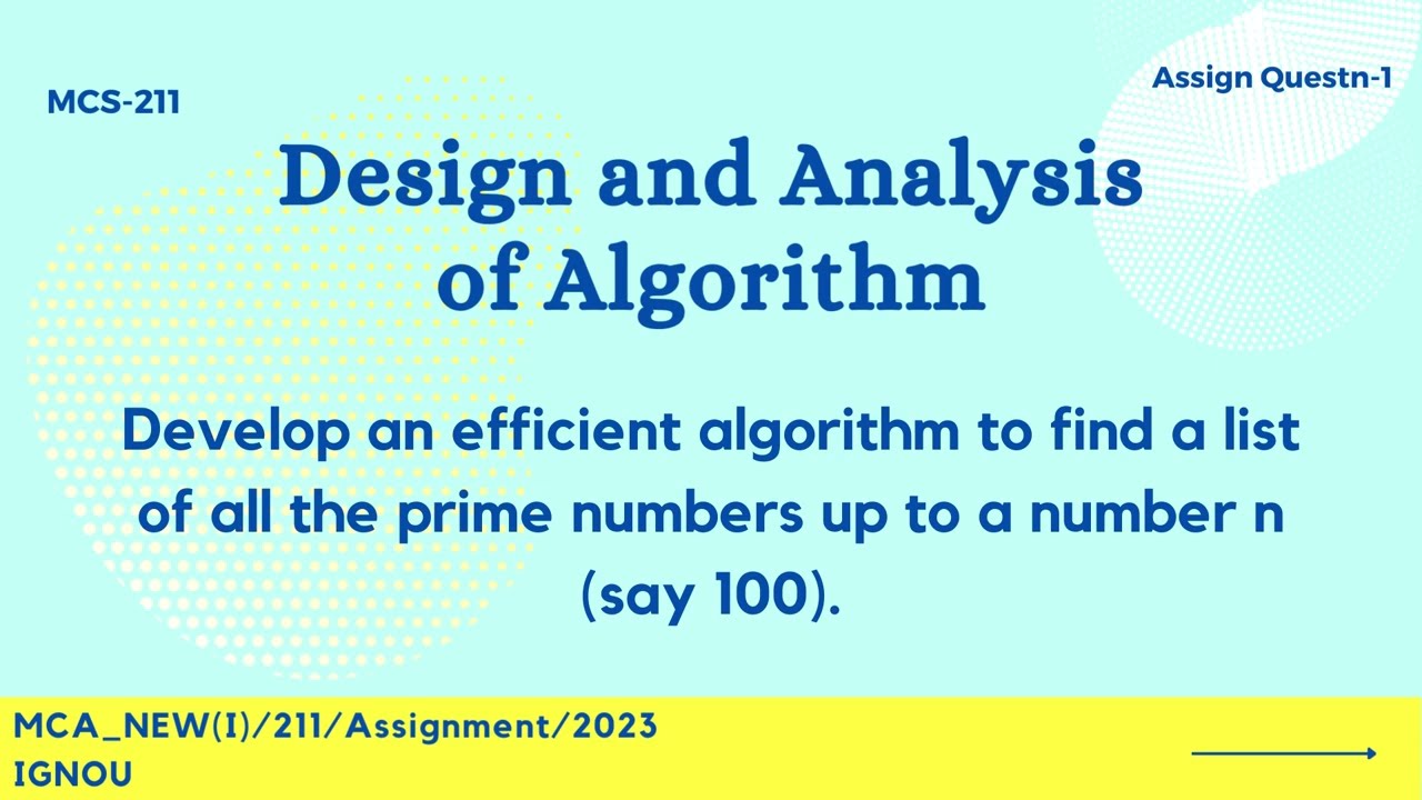 IGNOU MCA | First Semester | MCS211-Design and Analysis of Algorithm | MCA_NEW(I)/211/Assignment