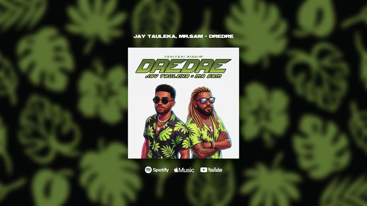 Jay Tauleka, Mr.Sam - Dredre | Tekiteki Riddim (Official Audio)