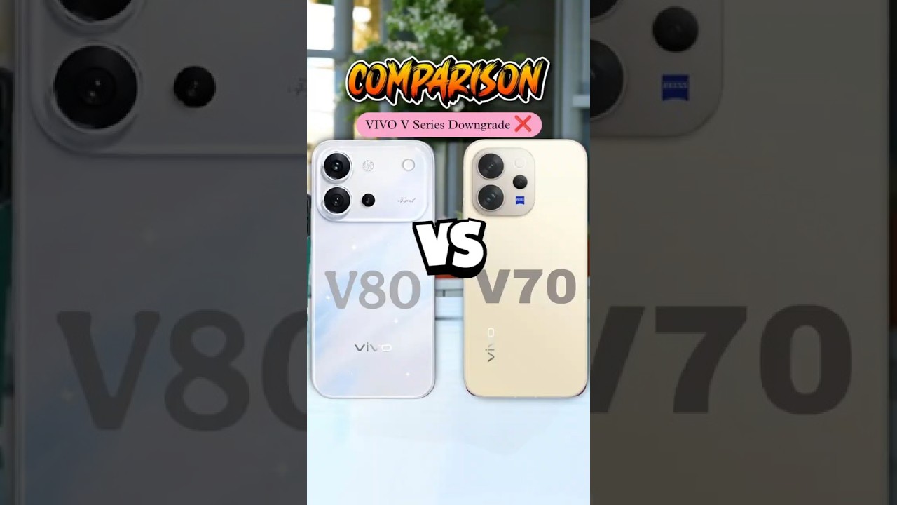 VIVO V80 vs VIVO V70 #smartphone #tech