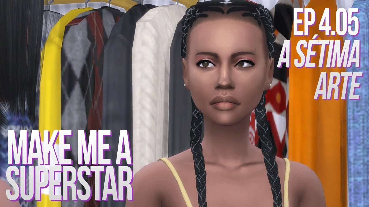 Make Me A Superstar - 4.05 - A Sétima Arte