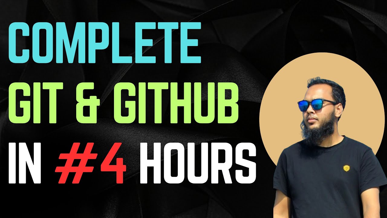 GitHub A–Z in Just 04 Hours | For Every Developer