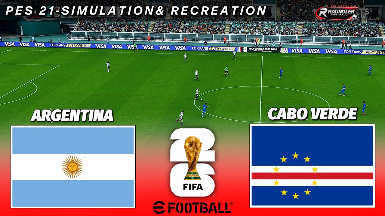 🔴LIVE - ARGENTINA vs CABO VERDE | FIFA World Cup 2026 | PES 21 Video Gameplay Simulation