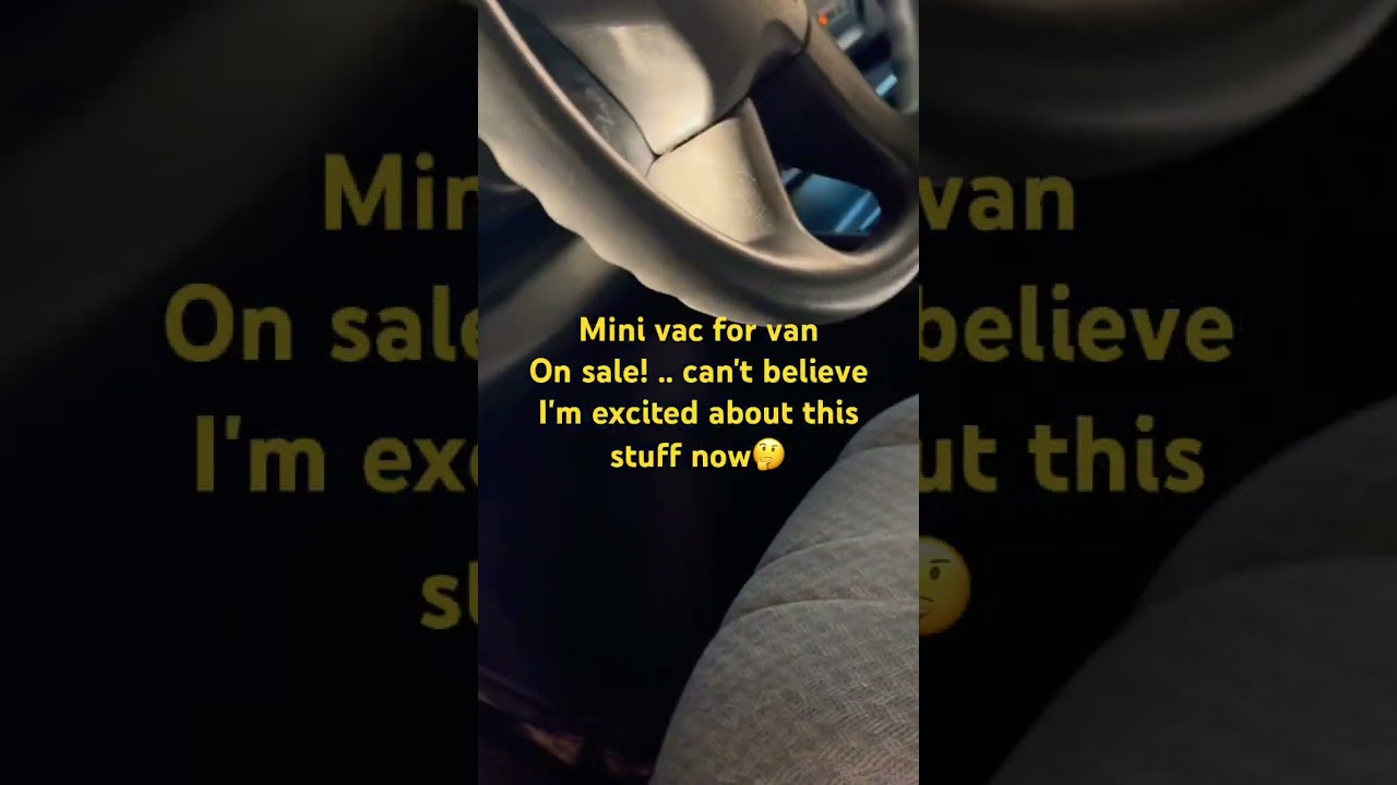 Mini vacuum for van!