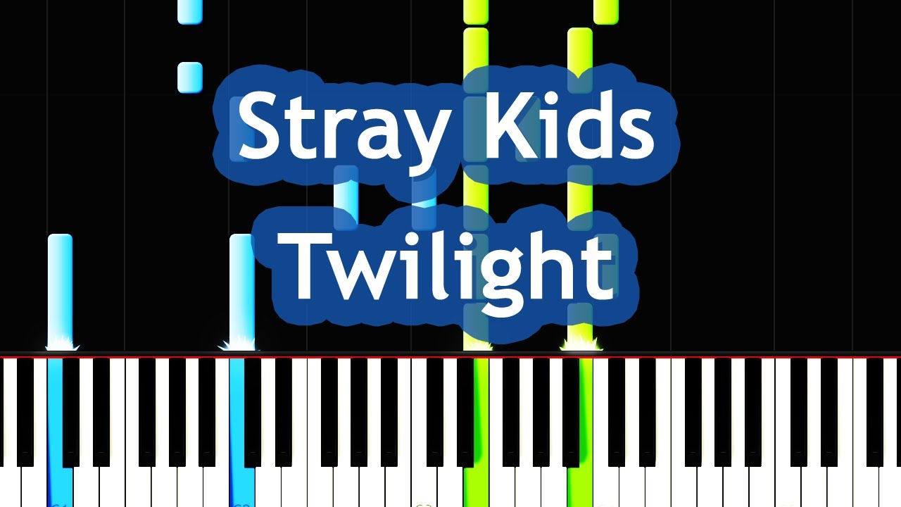 Stray Kids - Twilight Piano Tutorial