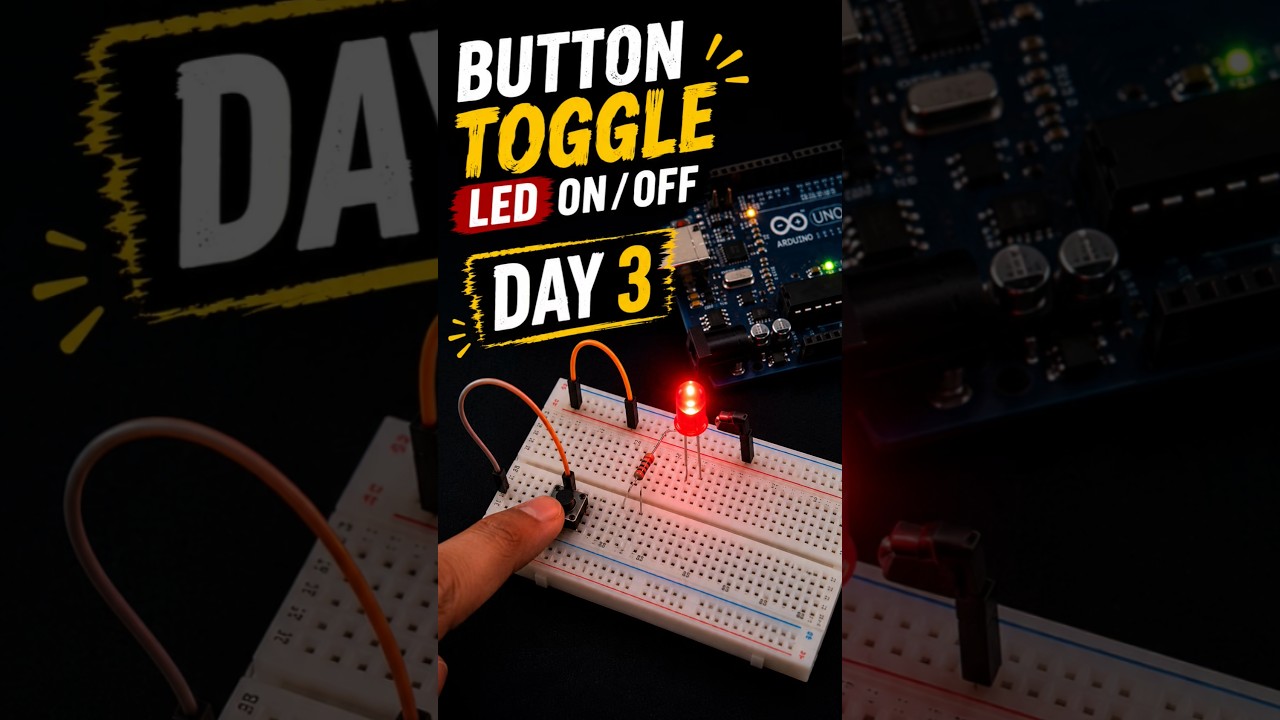 Arduino in 60 Days | Day 3: Push Button Toggle LED ON/OFF Switch