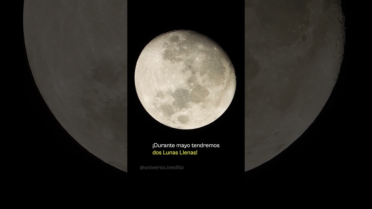 ¡Llega la Luna Llena de Mayo! Será una Microluna, y algo más... 🌕