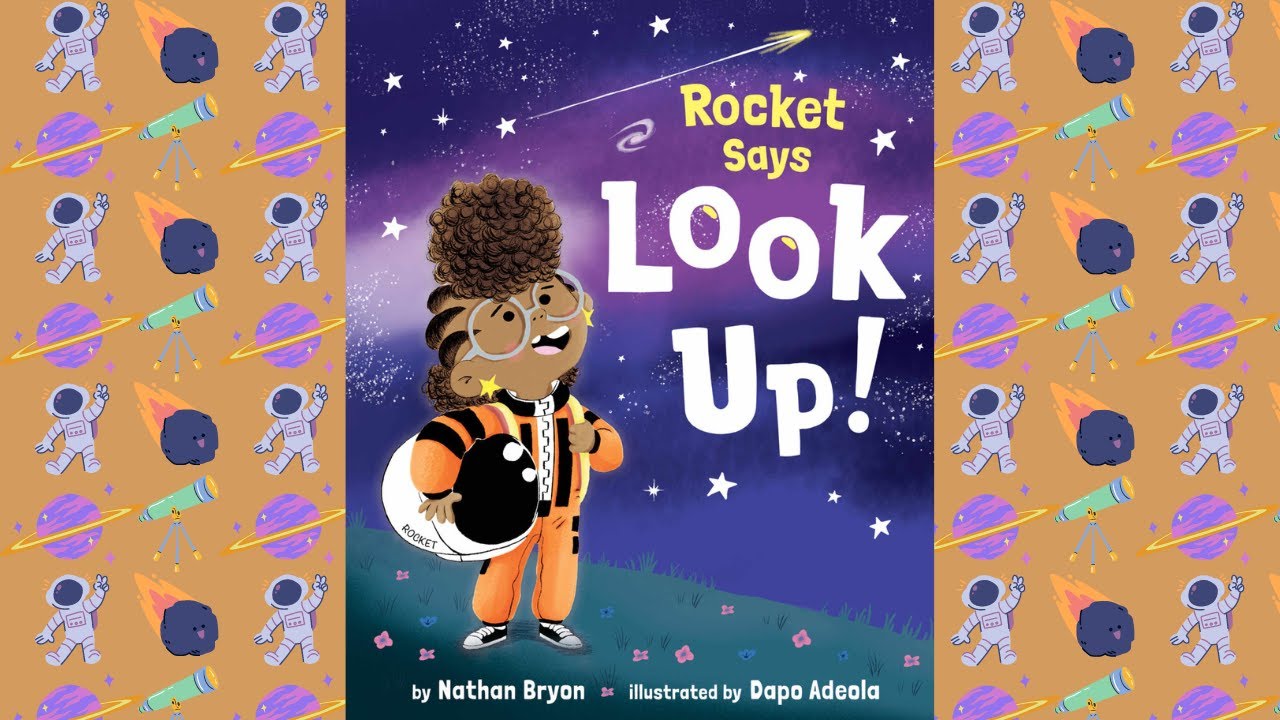 Rocket Says LOOK UP! (Kids Books Read-Aloud w/ Sound Effects)|Bedtime Stories|Science| Imagination