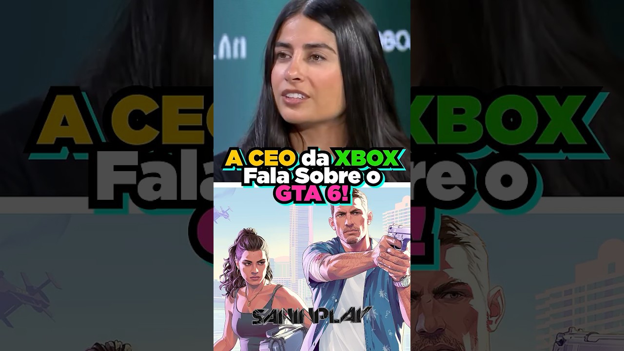 CEO da XBOX falou do GTA 6… E oq ela disse foi bem ANIMADOR! (Veja) #gta6