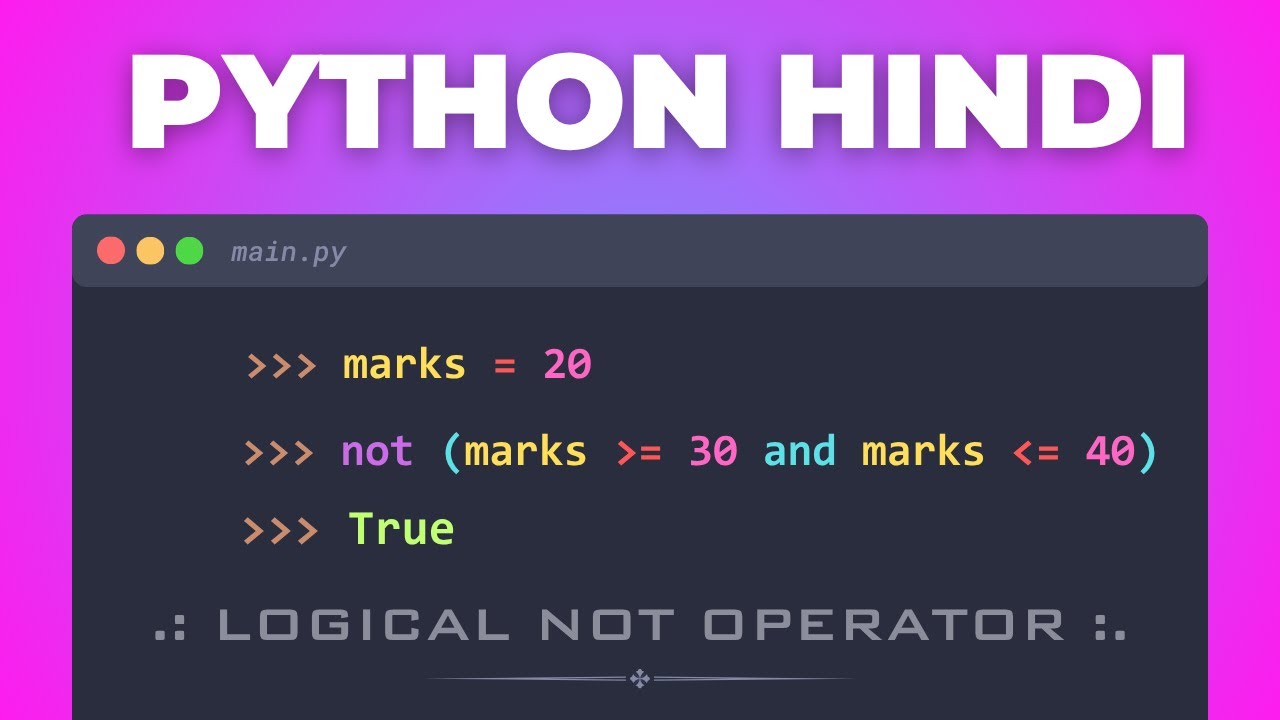 44. 🚀 Master Logical NOT Operator Python | Python Tutorial for Beginners 2026 | Hindi Full Course