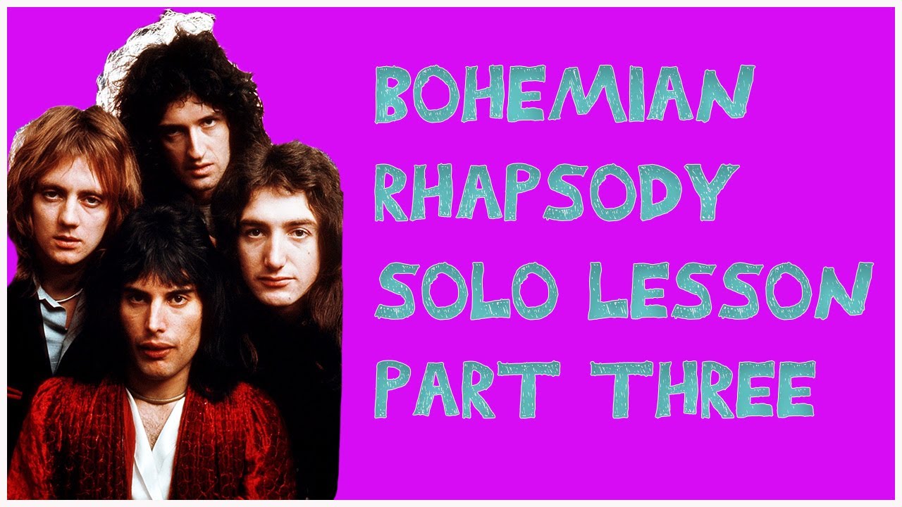 Bohemian Rhapsody Solo Lesson Part 3