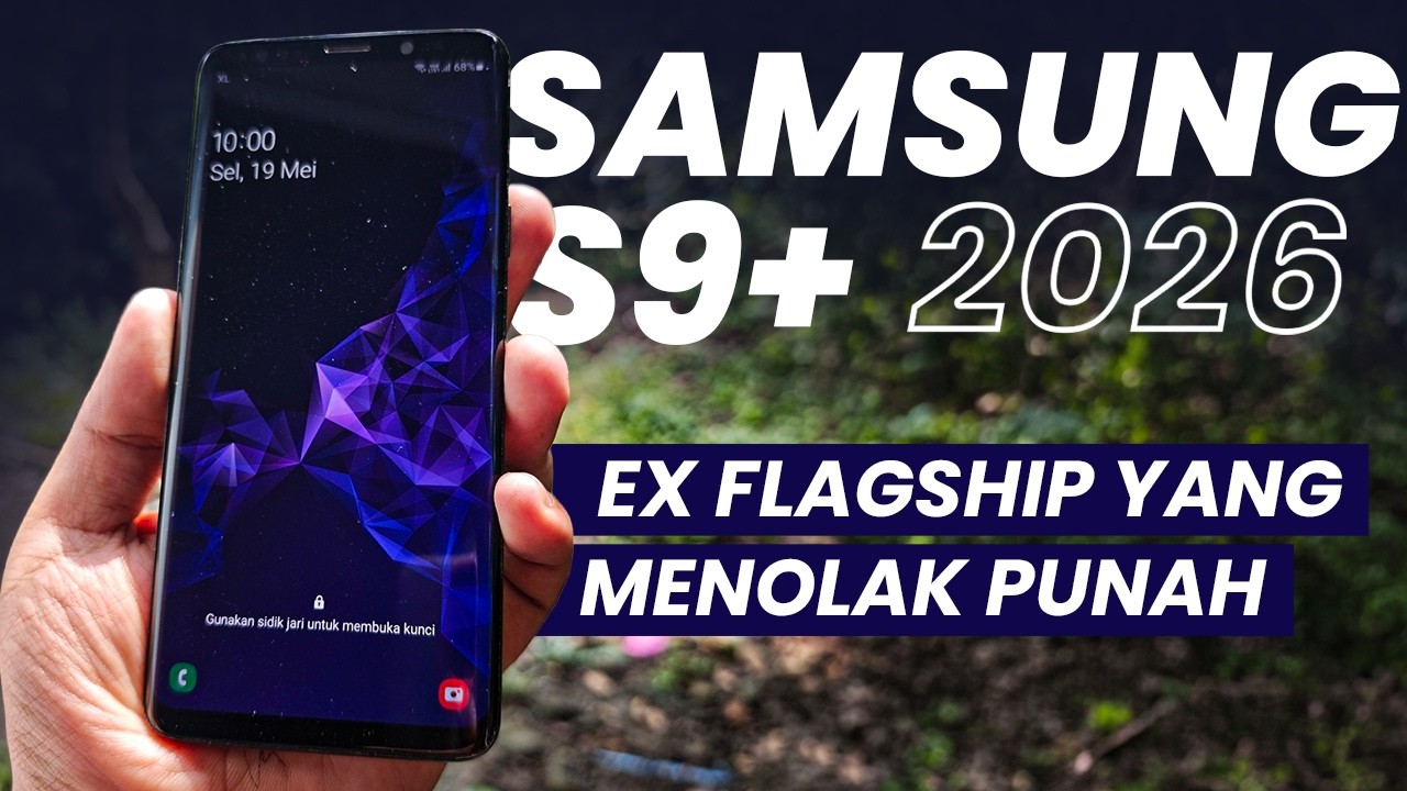 Samsung Galaxy S9+ | Mantan Flagship Yang Menolak Punah 🔥🔥