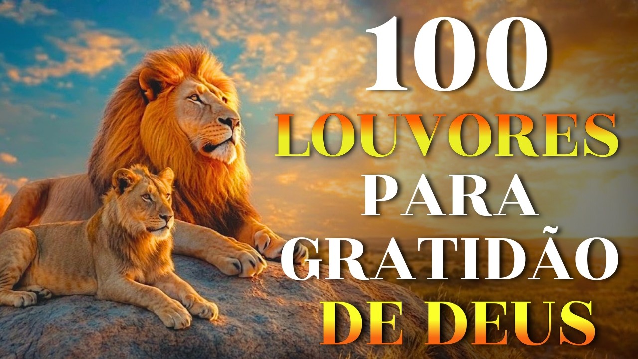 Top Gospel 2026 - 100 Louvores de Gratidão a Deus - Paz, Adoração,Esperança e Hinos Evangélicos