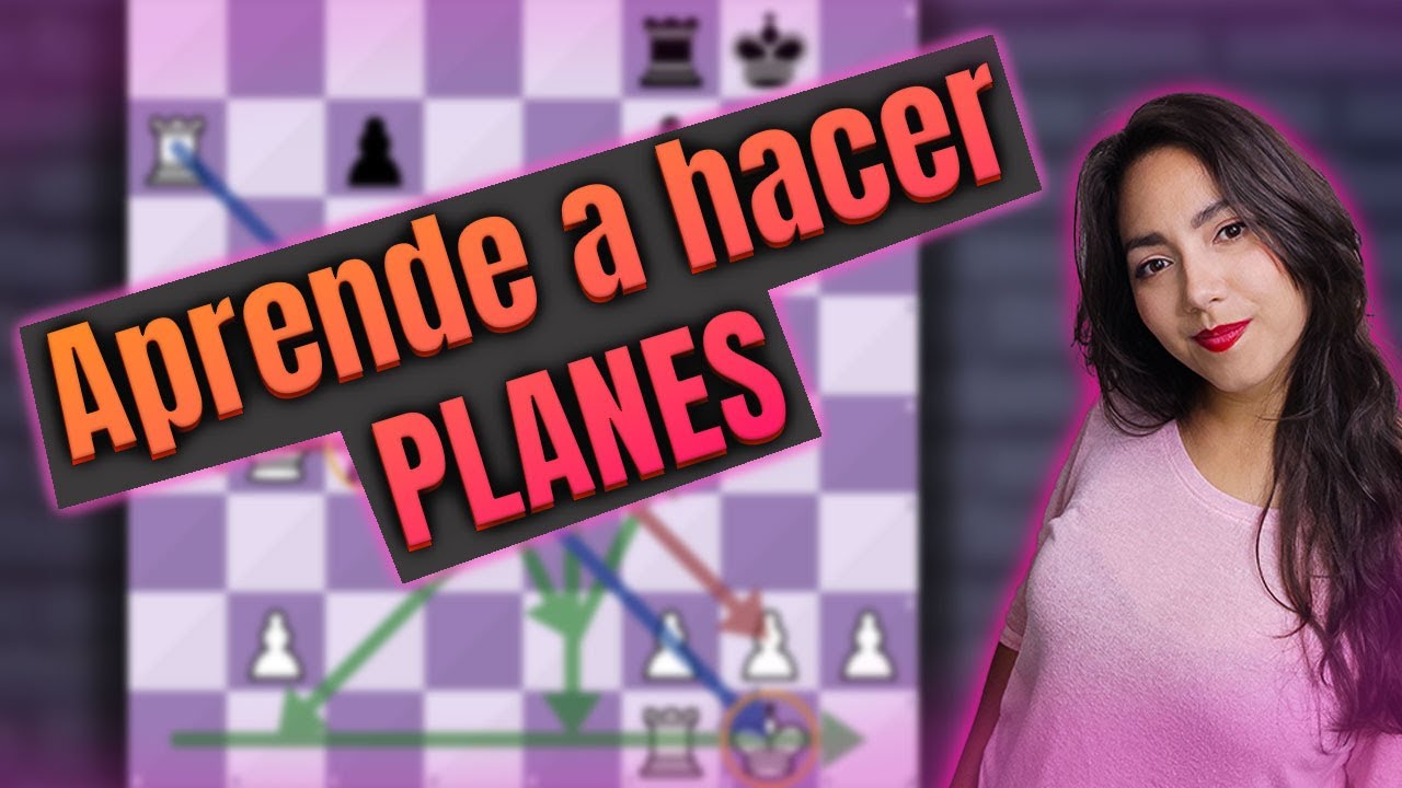 Aprende a hacer planes en Ajedrez