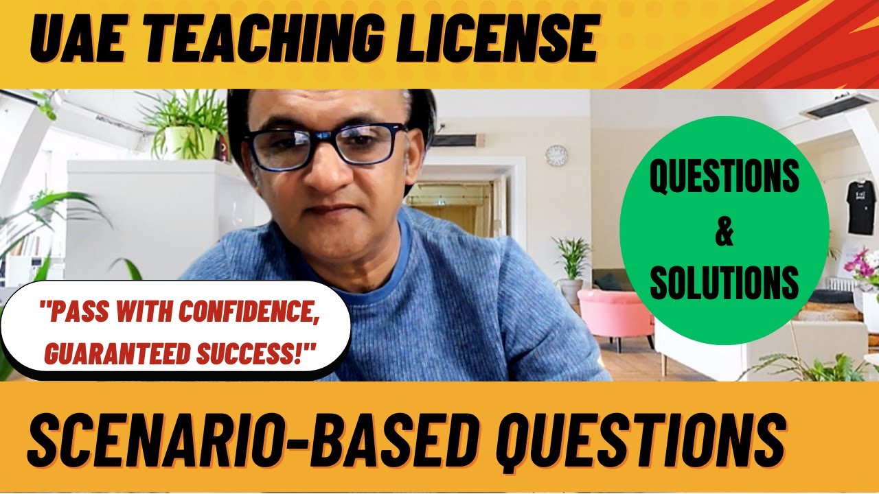 HOW TO PASS THE UAE TEACHING LICENSE EXAM: MOCK QUESTIONS DEMYSTIFIED!