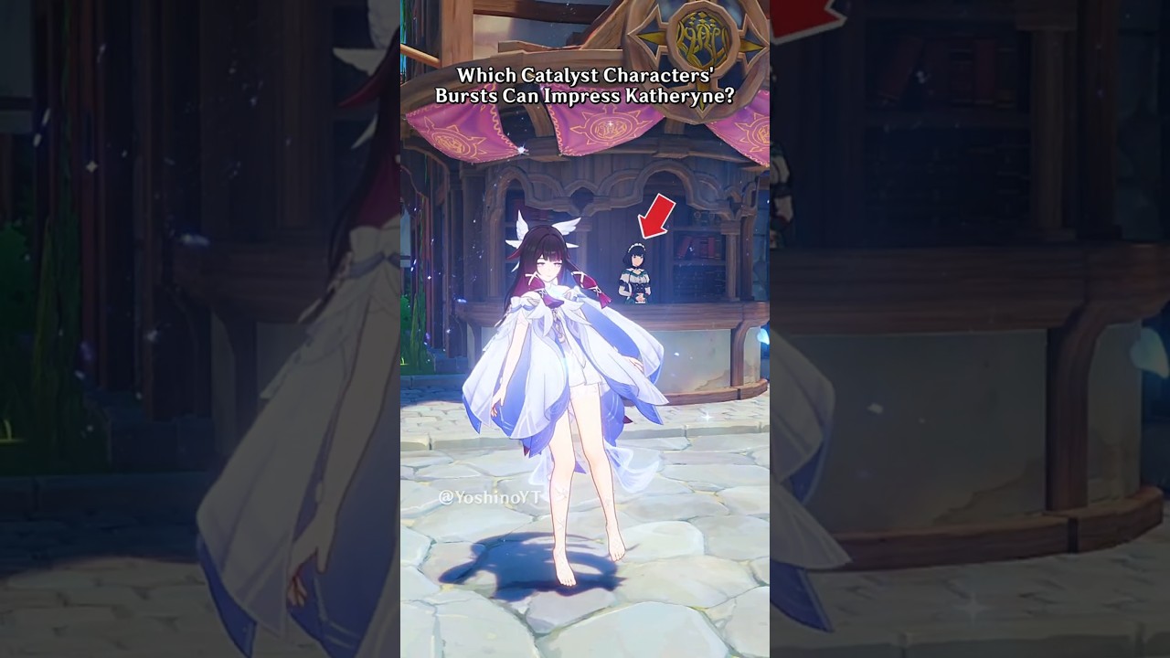 Which Catalyst Characters' Bursts Can Impress Katheryne In Genshin Impact