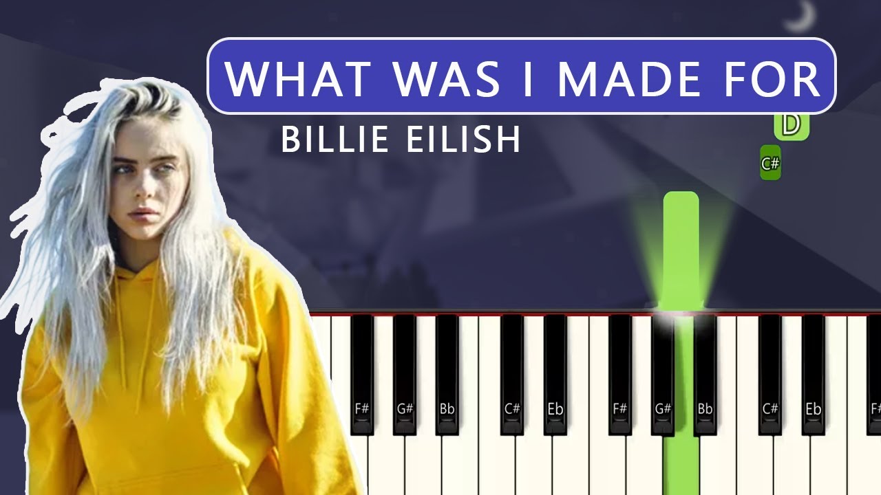 What was i made for - Piano version - Billie Eilish