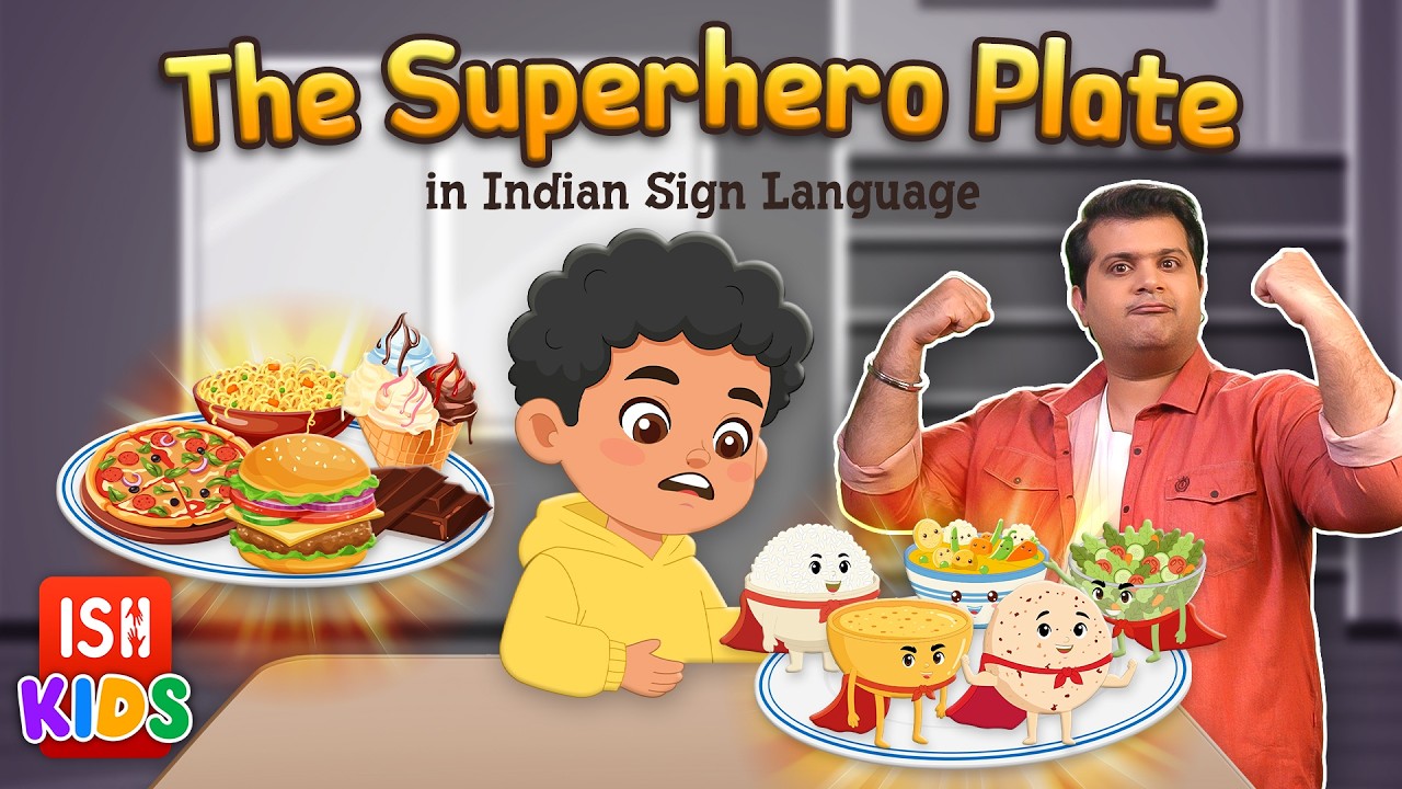 The Superhero Plate | Indian Sign Language | ISH Kids