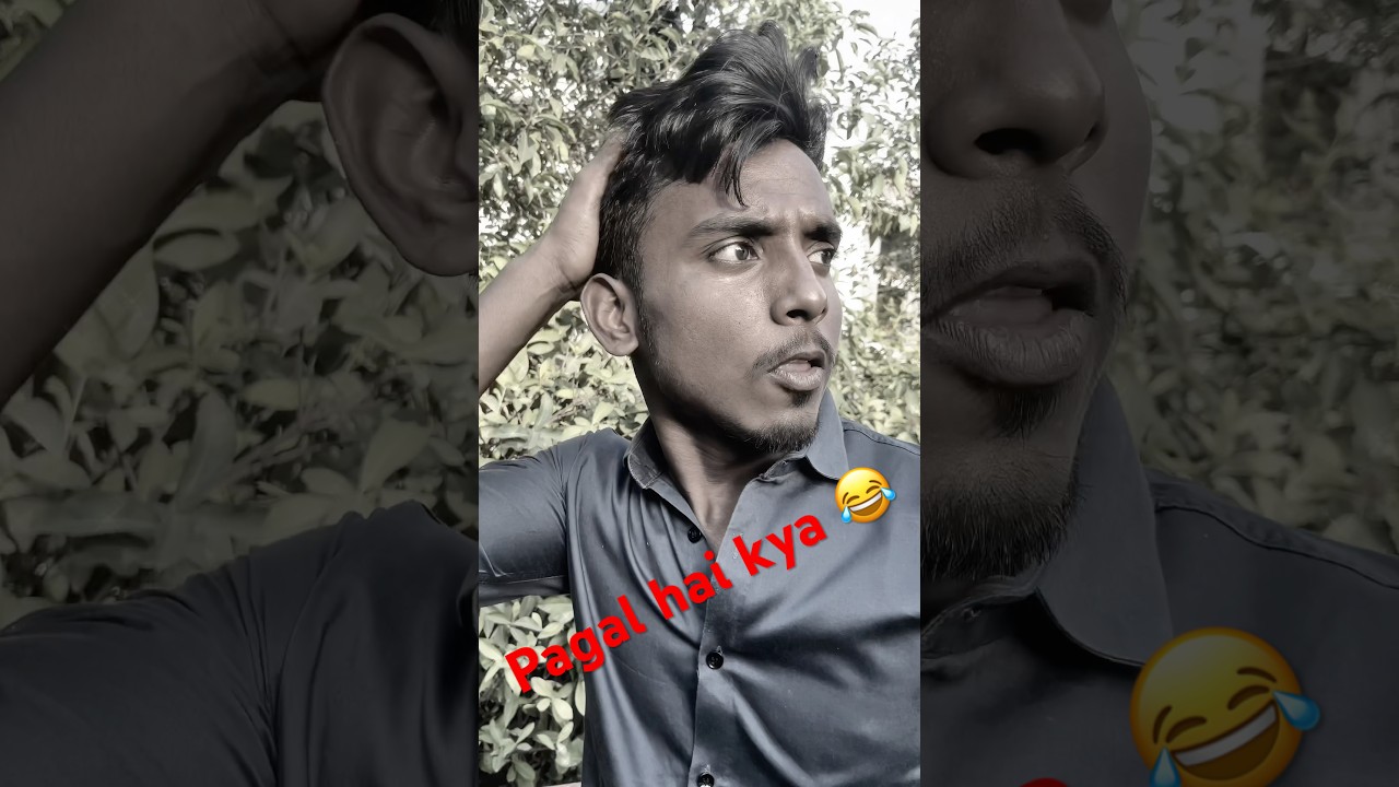 Pagal hai kya 😂