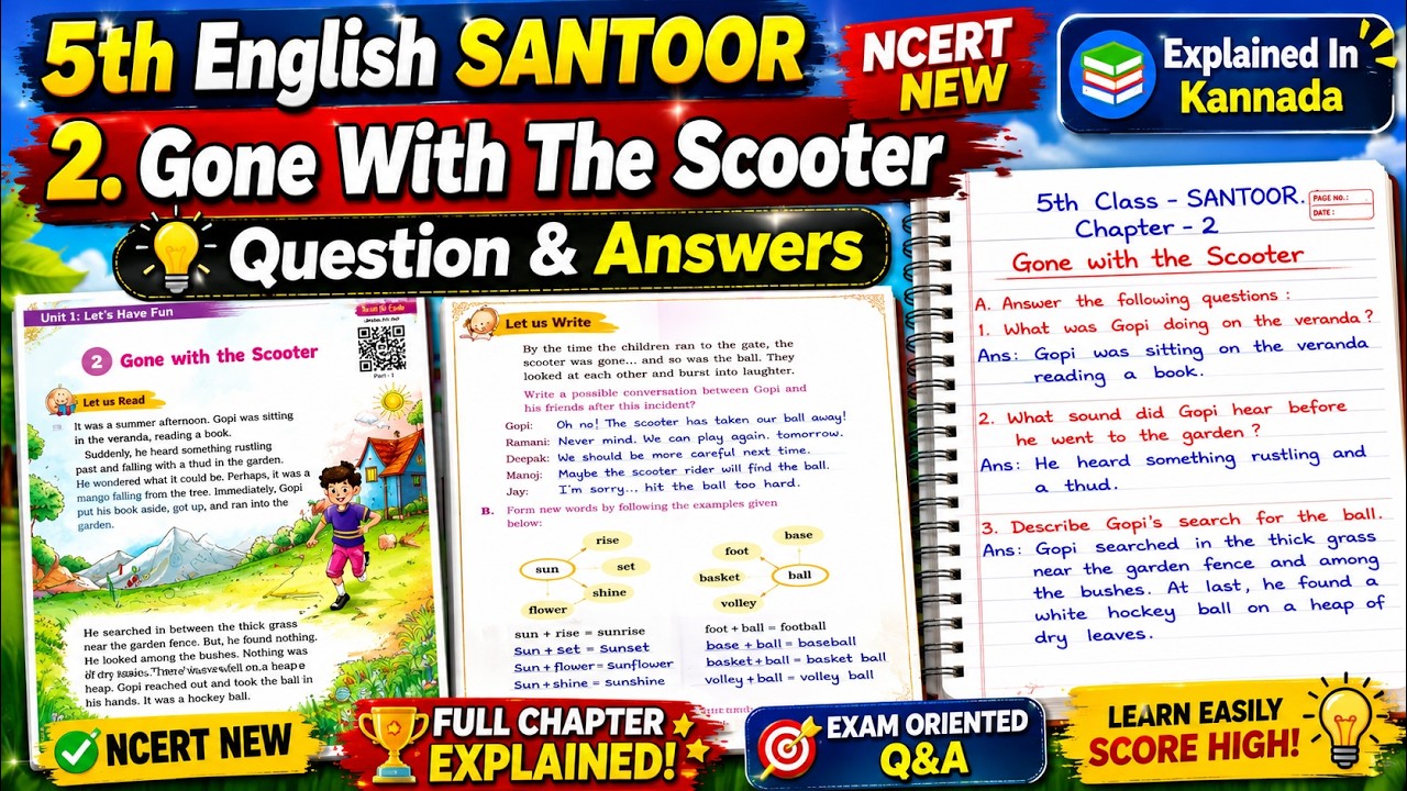 Class 5 English | Let's Have Fun | Gone With The Scooter Explanation & Question Answers in Kannada