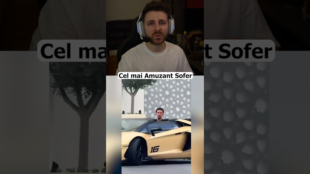 Cel mai Amuzant Sofer!