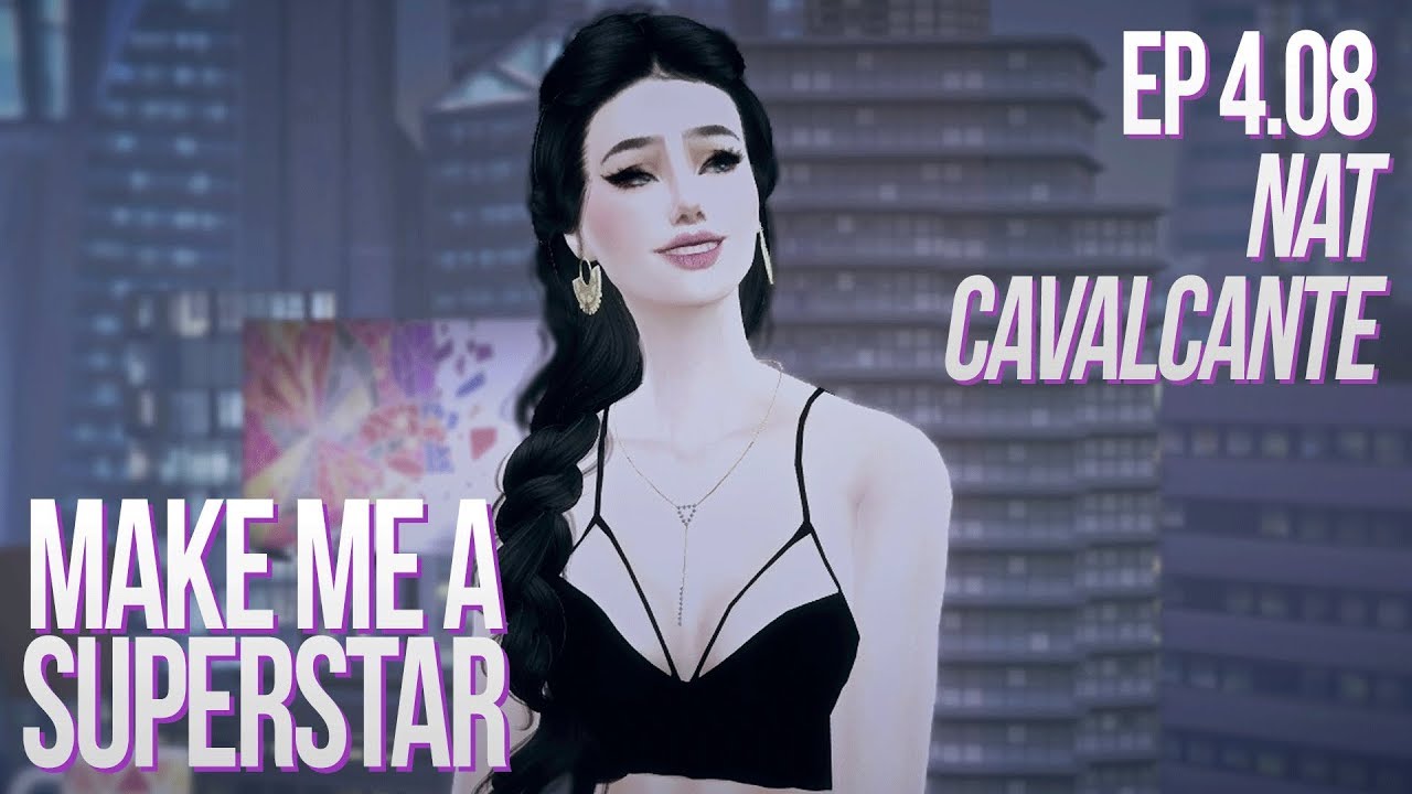 Make Me A Superstar - 4.08 - Nat Cavalcante