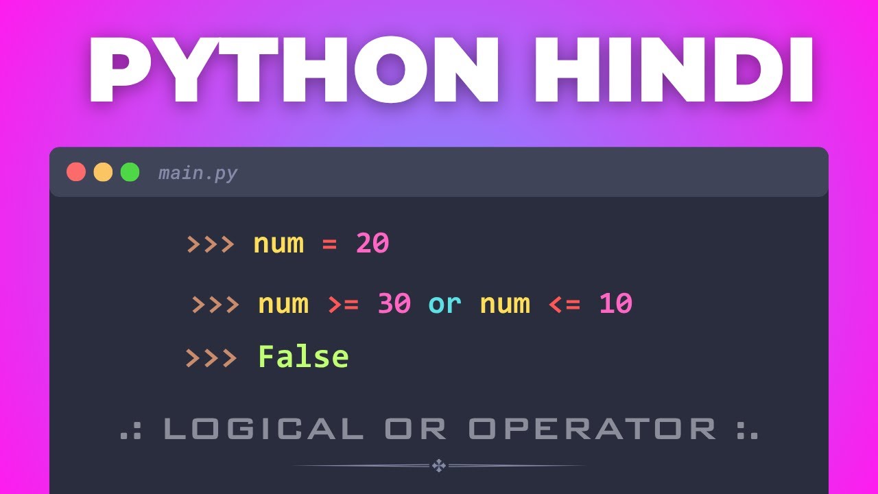 43. 🚀 Master Python OR Logical Operator | Python Tutorial in Hindi 2026 | Full Course for Beginners
