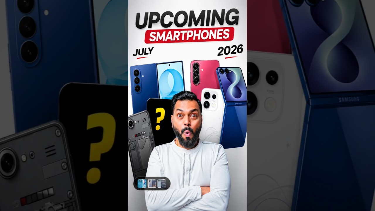 July 2026 ⚡Top 10+ Best Upcoming Phone Launches🔥#shorts