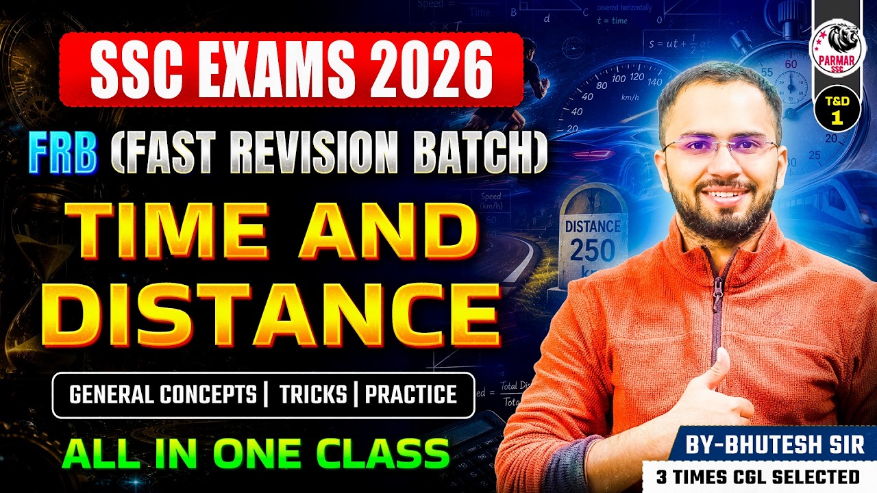 TIME AND DISTANCE | SSC MATHS FRB SERIES 2026 | BY BHUTESH SIR | PARMAR SSC