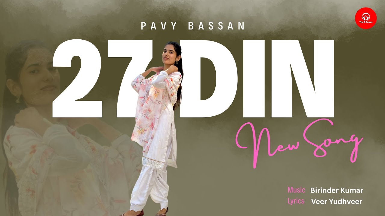 27 Din (27 ਦਿਨ) : Pavy Bassan : Latest Punjabi Songs 2025