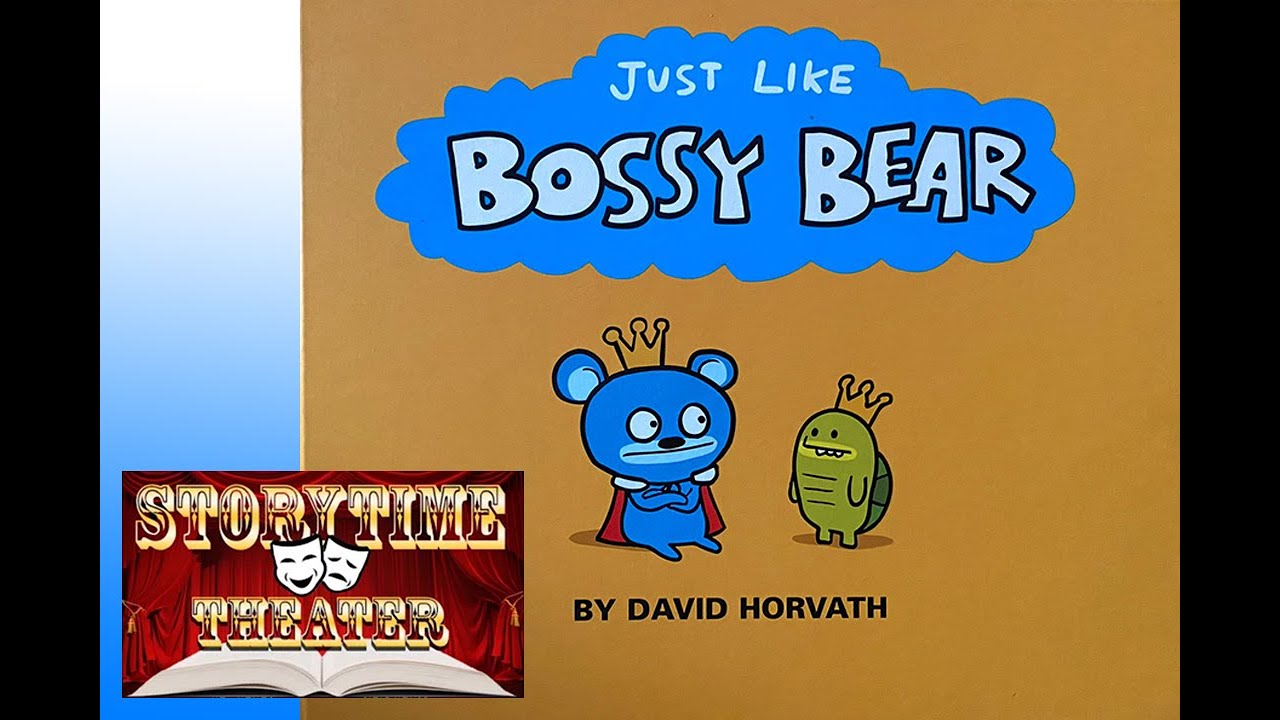 Just Like Bossy Bear