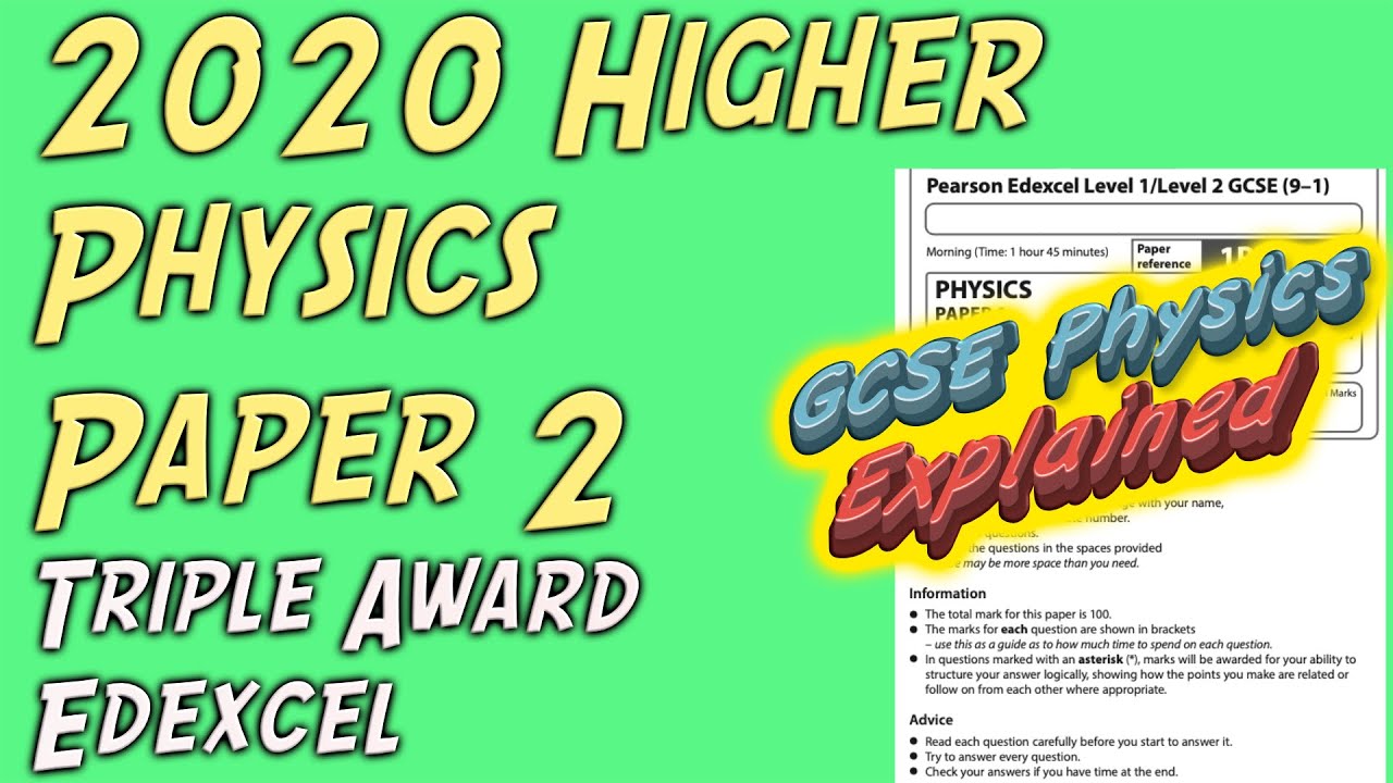 2020 Physics Higher Paper 2 WALKTHROUGH Triple Science Edexcel GCSE (9-1)