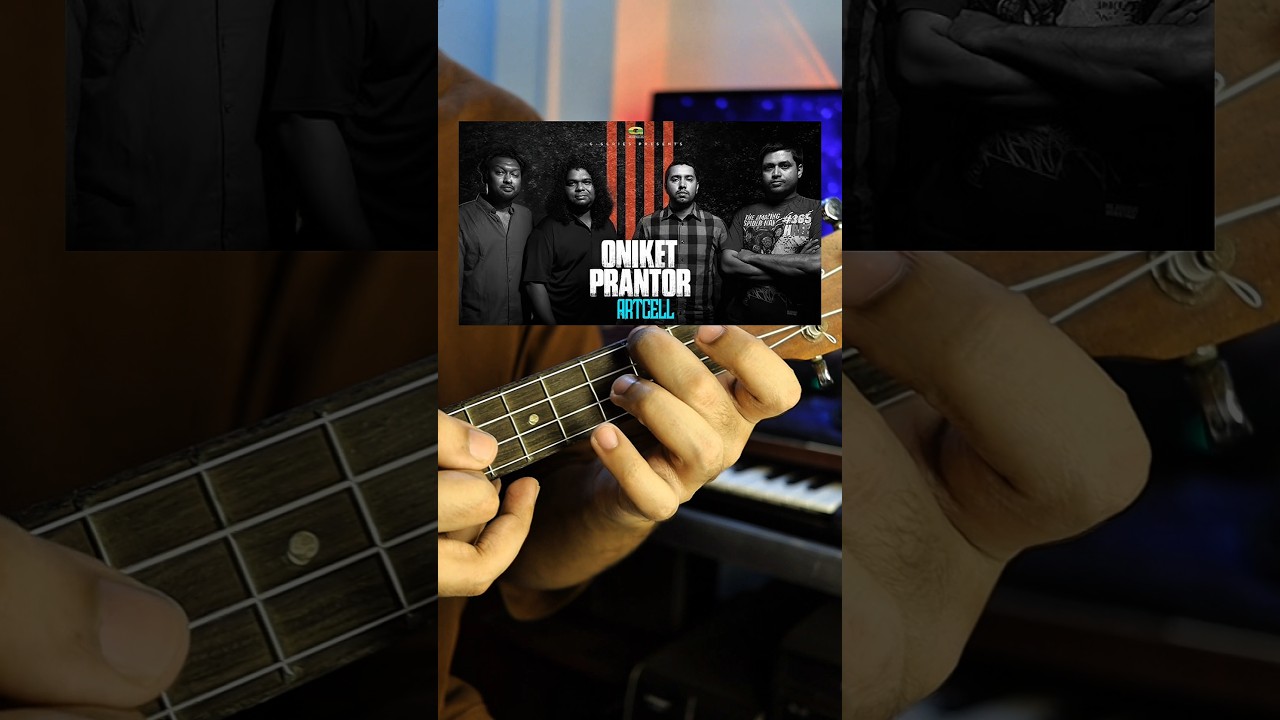 Oniket Prantor - Artcell | Ukulele Lesson #singing #foryou #ukulele #artcell