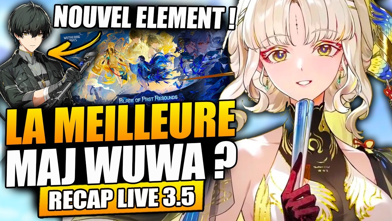 La 3.5 et sa région sont EXCEPTIONNELLES ! On mange très bien sur Wuthering Waves ! Récap live !