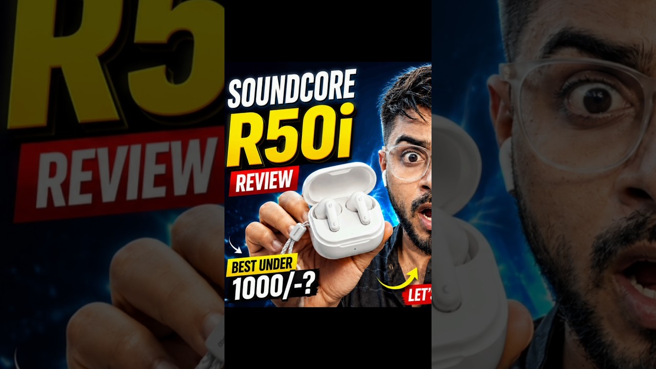 Don't Buy Before Watch This 🤦Anker Soundcore r50i Review Hindi || Best Earbuds under 1000 in 2026