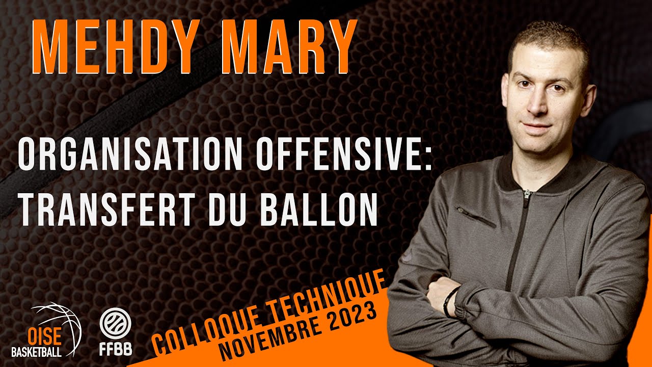colloque basketball Mehdy Mary   Transfert du ballon Basketball clinic