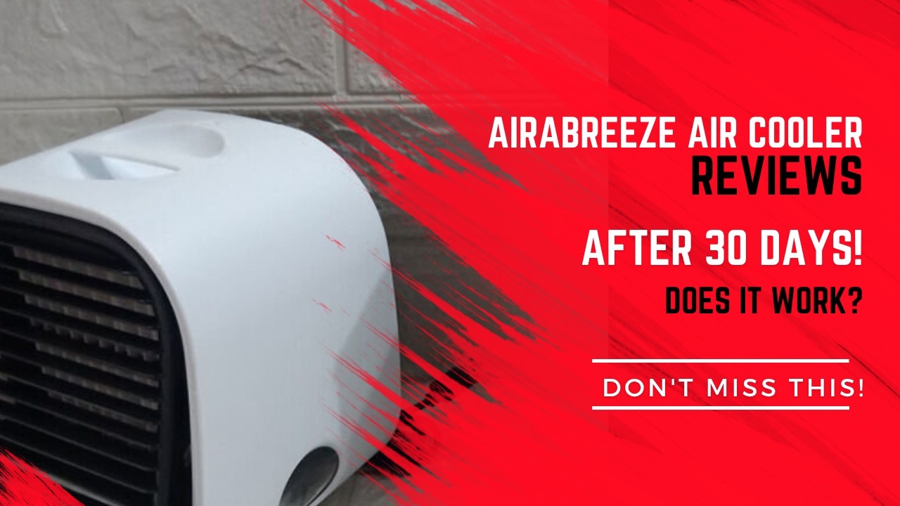 Airabreeze Reviews : Customers Verdict All Truth about Airabreeze Air Cooler(is Airabreeze any good)