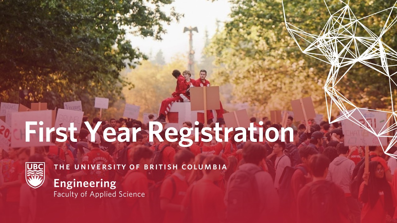 UBC Engineering: First Year Registration Workshop (May 20)