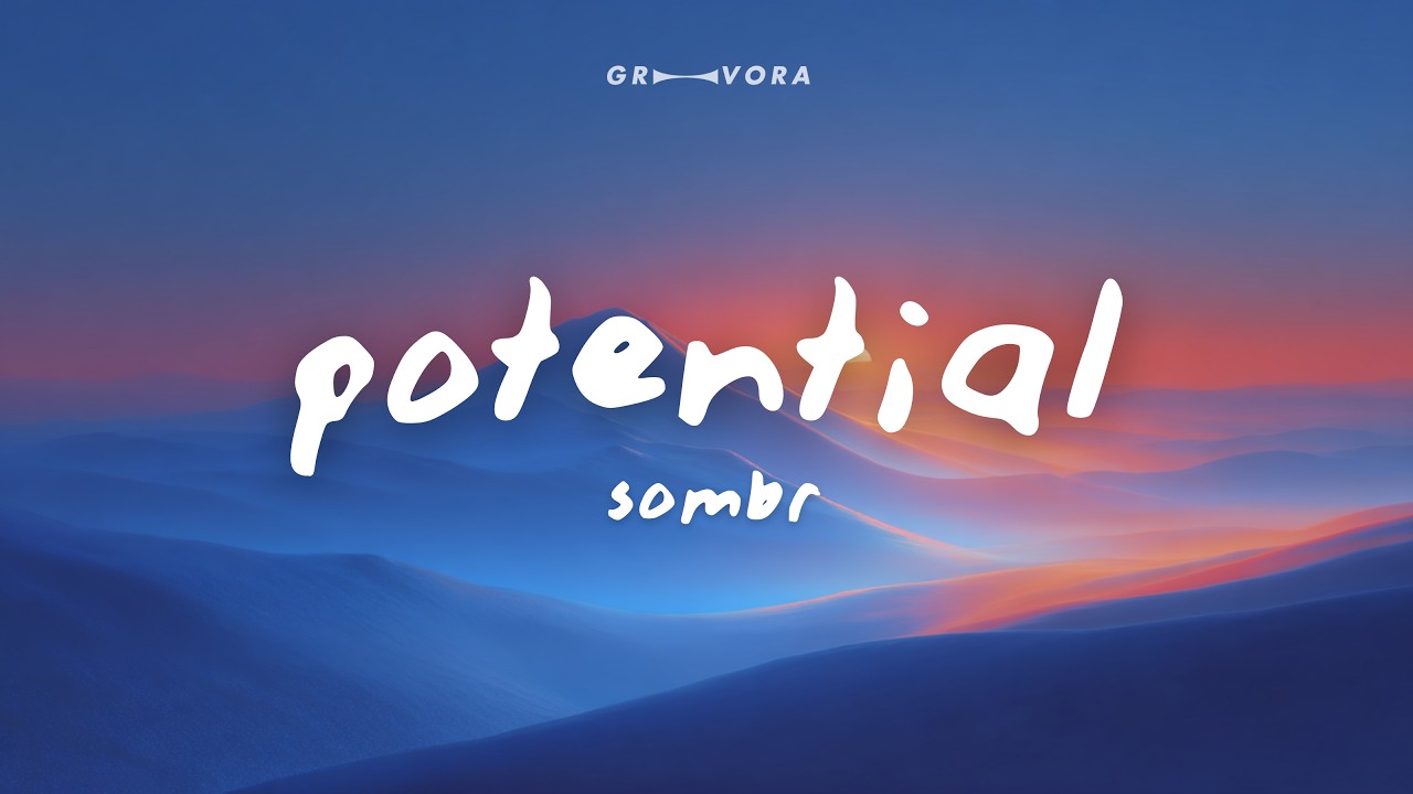 sombr - Potential (Lyrics)