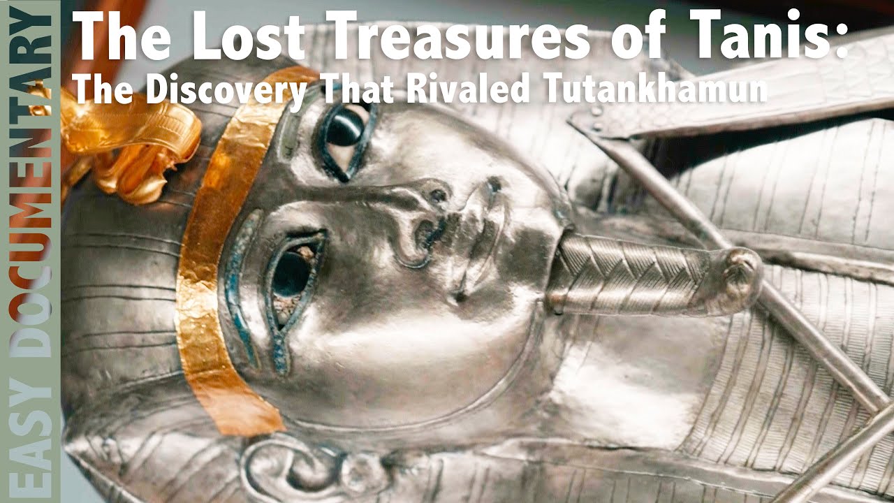 The Lost Treasures of Tanis: The Discovery That Rivaled Tutankhamun - Full Documentary