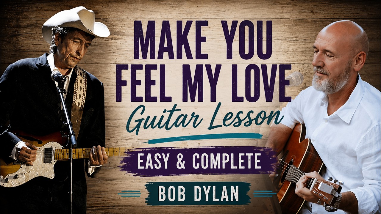 Bob Dylan – Make You Feel My Love Guitar Lesson for Beginners
