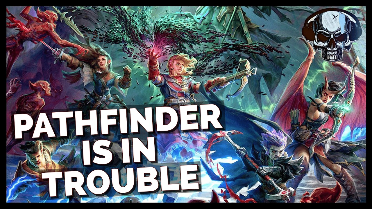 Pathfinder Is In Serious Trouble & I Don't Think We're Getting More Games