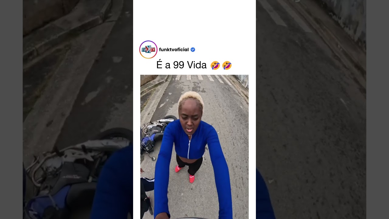 É a 99 vida! 🤣